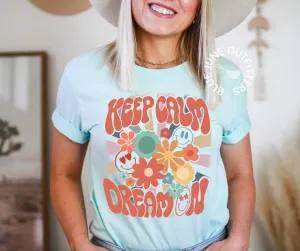 Keep Calm Dream On | Retro Groovy Tee