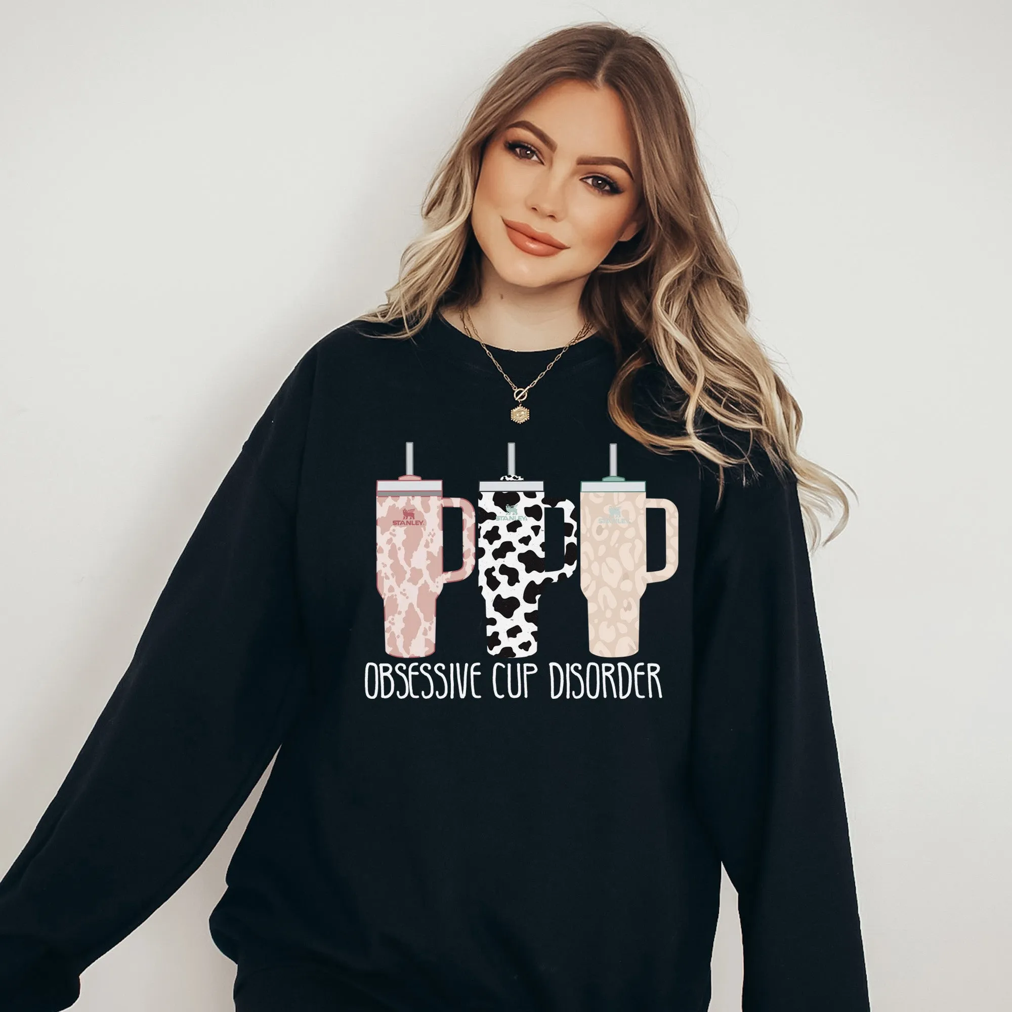 Obsessive Cup Disorder Sweatshirt - Cute Sweatshirt - Sizes Small to 5XL in Several Colors